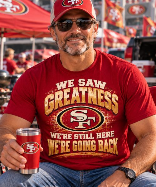 WE SAW 49ERS GREATNESS – Premium Vintage Shirt | Limited Edition