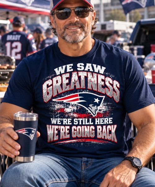 WE SAW PATRIOTS GREATNESS – Premium Vintage Shirt | Limited Edition